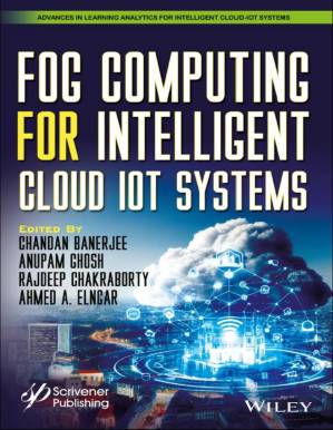 دانلود کتاب Fog Computing for Intelligent Cloud IoT Systems