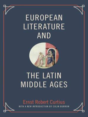 دانلود کتاب European Literature and the Latin Middle Ages