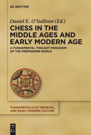 دانلود کتاب Chess in the Middle Ages and Early Modern Age