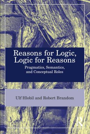 دانلود کتاب Reasons For Logic, Logic For Reasons