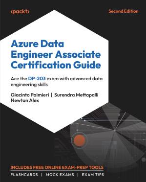 دانلود کتاب Azure Data Engineer Associate Certification Guide – Second Edition