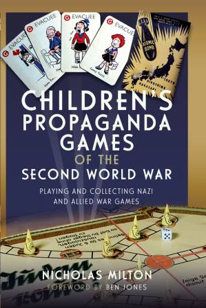 دانلود کتاب Children’s Propaganda Games of the Second World War: Playing and Collecting Nazi and Allied War Games