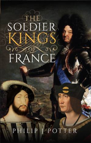 دانلود کتاب The Soldier Kings of France