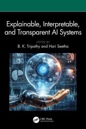 دانلود کتاب Explainable, Interpretable and Transparent AI Systems