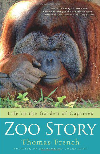 دانلود کتاب Zoo Story: Life in the Garden of Captives
