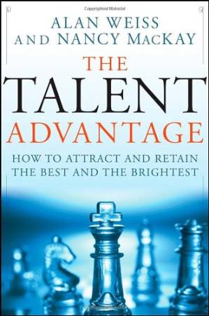 دانلود کتاب The Talent Advantage: How to Attract and Retain the Best and the Brightest