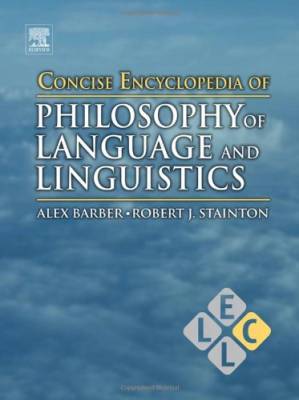 دانلود کتاب Concise Encyclopedia of Philosophy of Language and Linguistics
