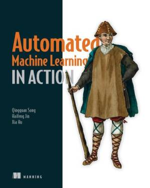 دانلود کتاب Automated Machine Learning in Action