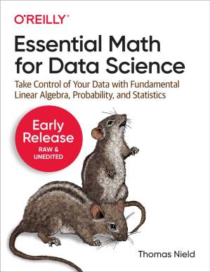 دانلود کتاب Essential Math for Data Science (Fifth Early Release)