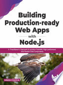 دانلود کتاب Building Production-ready Web Apps with Node.js
