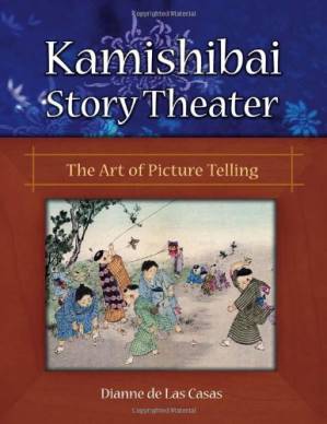 دانلود کتاب Kamishibai Story Theater: The Art of Picture Telling