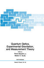 دانلود کتاب Quantum Optics, Experimental Gravity, and Measurement Theory
