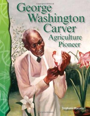 دانلود کتاب Science Readers – Life Science: George Washington Carver: Agriculture Pioneer (Science Readers: Life Science)