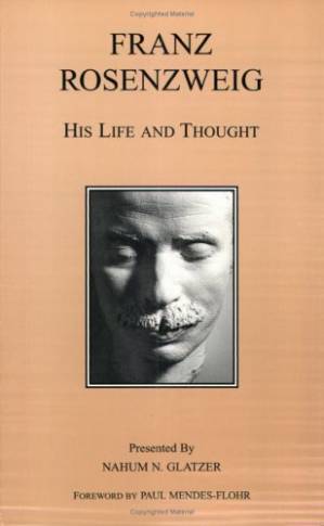 دانلود کتاب Franz Rosenzweig: His Life and Thought (2nd Revised Edition)