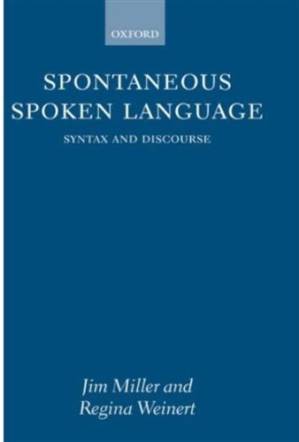 دانلود کتاب Spontaneous Spoken Language: Syntax and Discourse