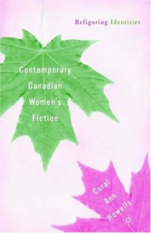 دانلود کتاب Contemporary Canadian Women’s Fiction: Refiguring Identities