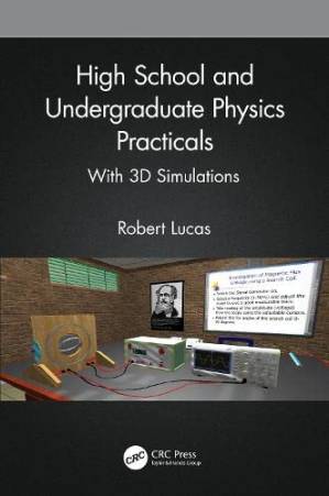 دانلود کتاب High School and Undergraduate Physics Practicals: With 3D Simulations