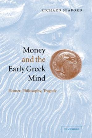 دانلود کتاب Money and the Early Greek Mind: Homer, Philosophy, Tragedy