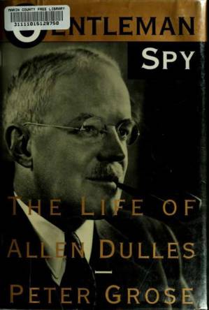دانلود کتاب Gentleman Spy: The Life of Allen Dulles