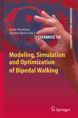 دانلود کتاب Modeling, Simulation and Optimization of Bipedal Walking