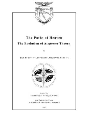 دانلود کتاب The Paths of Heaven: The Evolution of Airpower Theory