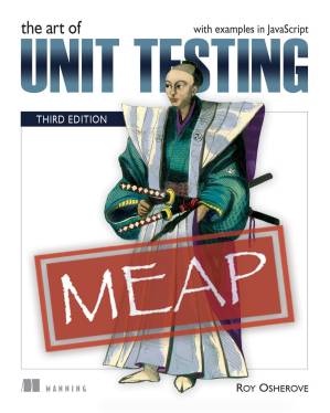 دانلود کتاب The Art of Unit Testing: with example in JavaScript, 3rd Edition (MEAP V07)