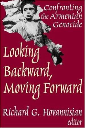 دانلود کتاب Looking Backward, Moving Forward: Confronting the Armenian Genocide