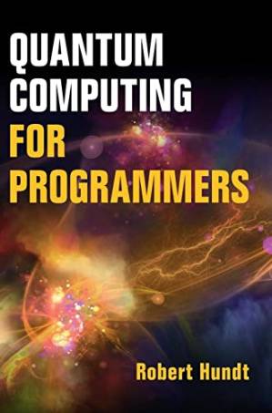 دانلود کتاب Quantum Computing for Programmers