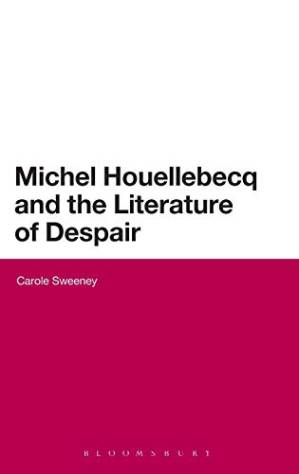 دانلود کتاب Michel Houellebecq and the Literature of Despair