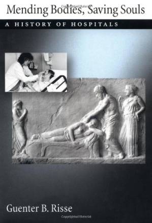 دانلود کتاب Mending Bodies, Saving Souls: A History of Hospitals