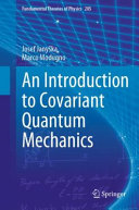 دانلود کتاب An Introduction to Covariant Quantum Mechanics