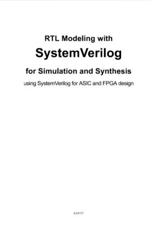 دانلود کتاب RTL Modeling with SystemVerilog for Simulation and Synthesis using SystemVerilog for ASIC and FPGA design