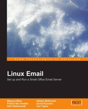 دانلود کتاب Linux Email: Set Up and Run a Small Office Email Server 2nd edition