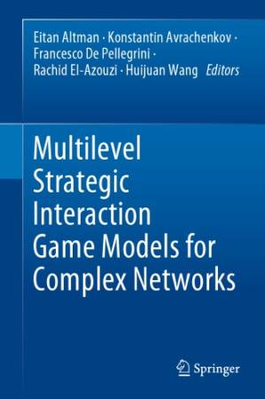 دانلود کتاب دانلود دانلود Multilevel Strategic Interaction Game Models for Complex Networks