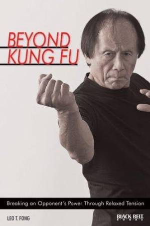 دانلود کتاب Beyond Kung Fu-Breaking an Opponent’s Power Through Relaxed Tension