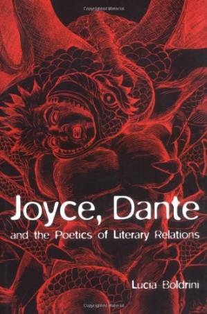 دانلود کتاب Joyce, Dante, and the Poetics of Literary Relations: Language and Meaning in Finnegans Wake
