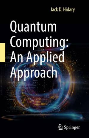 دانلود کتاب Quantum Computing: An Applied Approach
