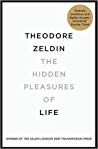 دانلود کتاب The Hidden Pleasures of Life: A New Way of Remembering the Past and Imagining the Future