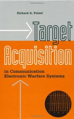 دانلود کتاب Target Acquisition in Communication Electronic Warfare Systems (Artech House Information Warfare Library)