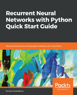 دانلود کتاب Recurrent Neural Networks with Python Quick Start Guide