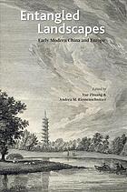 دانلود کتاب Entangled landscapes : early modern China and Europe