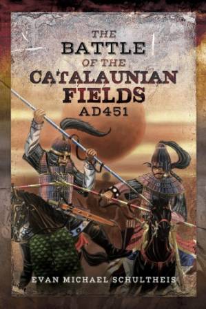 دانلود کتاب The Battle of the Catalaunian Fields AD 451: Flavius Aetius, Attila the Hun and the Transformation of Gaul