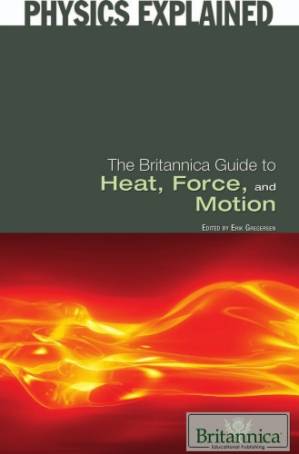 دانلود کتاب The Britannica Guide to Heat, Force, and Motion