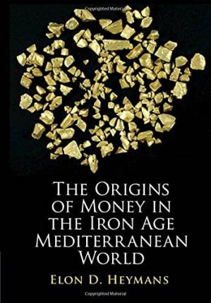 دانلود کتاب The Origins of Money in the Iron Age Mediterranean World