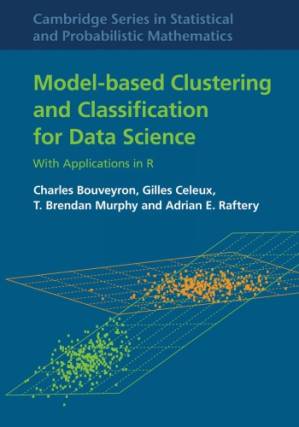 دانلود کتاب Model-Based Clustering and Classification for Data Science: With Applications in R