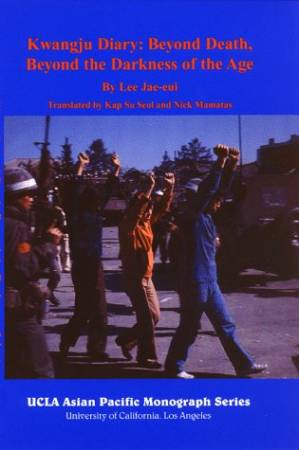 دانلود کتاب Kwangju Diary: Beyond Death, Beyond the Darkness of the Age