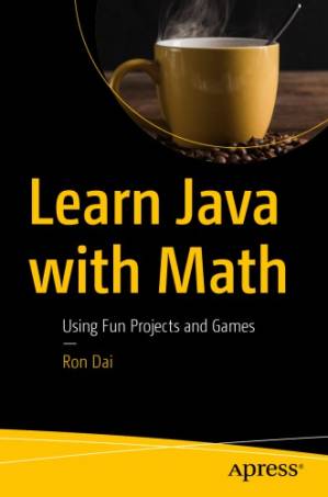 دانلود کتاب Learn Java with Math – Using Fun Projects and Games