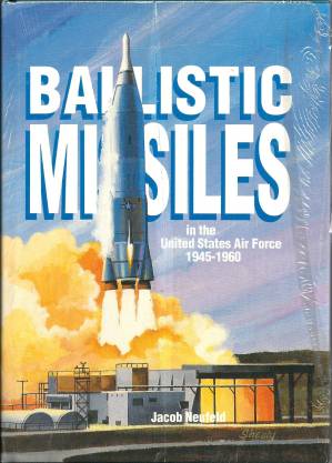 دانلود کتاب The Development of Ballistic Missiles in the United States Air Force, 1945-1960