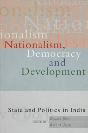 دانلود کتاب Nationalism, Democracy and Development: State and Politics in India