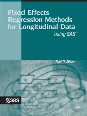 دانلود کتاب Fixed Effects Regression Methods for Longitudinal Data Using SAS